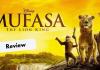 Mufasa Movie Review | MUFASA The Lion King : From where it all began